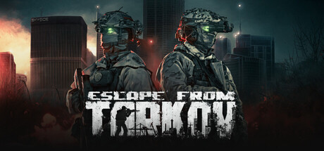 逃离塔科夫/Escape from Tarkov