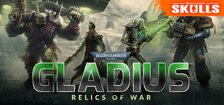 战锤40K：格雷迪厄斯遗迹之战/Warhammer 40,000: Gladius – Relics of War