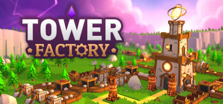 塔工厂/Tower Factory